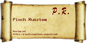 Pisch Rusztem névjegykártya
